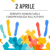 2 Aprile – Giornata Mondiale della Consapevolezza sull’Autismo